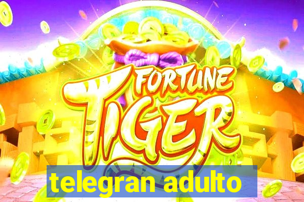 telegran adulto